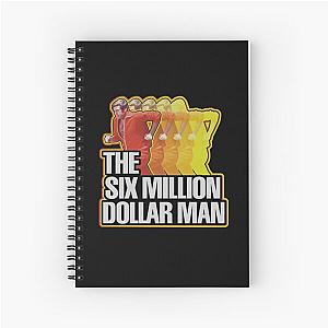 The Six Million Dollar Man Spiral Notebook