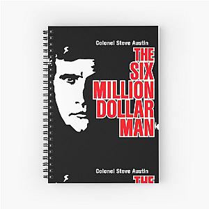 The Six Million Dollar Man by Spiral Notebook