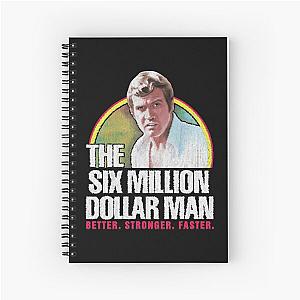 The Six Million Dollar Man Spiral Notebook