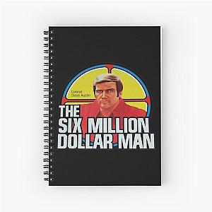 Music Retro The Six Million Dollar Man Classic Spiral Notebook