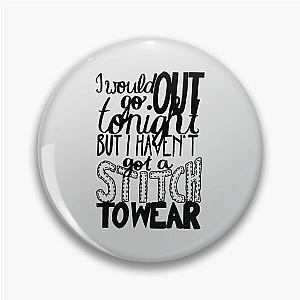 This Charming Man The Smiths Quote I would go out tonight but I haven't got a pin