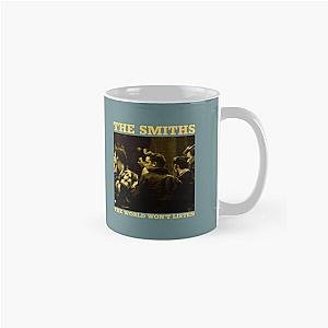 The Smiths The World Won't Listen Gift Men Women Classic Mug