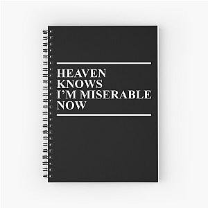 The Smiths - Heaven knows im miserable now Spiral Notebook