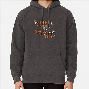 To Die By Your Side, The Smiths lyrics, Typography Pullover Hoodie