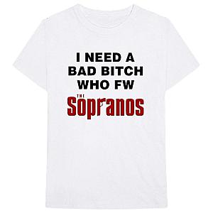 The Sopranos I Need A Bad Bitch T-Shirt