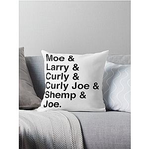 The Six Stooges (black text) Throw Pillow