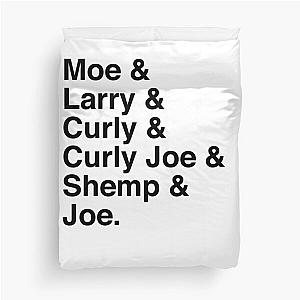 The Six Stooges (black text) Duvet Cover