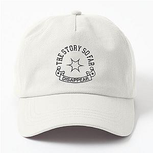 The Story So Far Merch Disappear Dad Hat