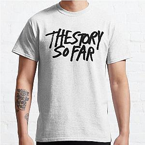 the story so far black Classic T-Shirt