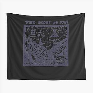 Mens Womens The Story So Far Cool Gift Tapestry