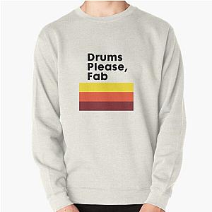 Drums please, Fab - The Strokes band designs, sticker, mug, t-shirt, etc Pullover Sweatshirt