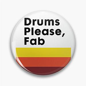 Drums please, Fab - The Strokes band designs, sticker, mug, t-shirt, etc Pin