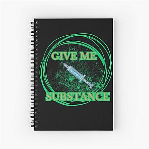 The substance on t-shirt Spiral Notebook