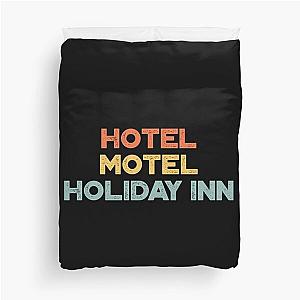 Hotel Motel Holiday Inn The Sugarhill Gang Duvet Cover