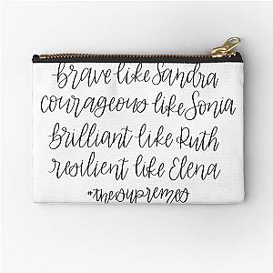 Brave Like Sandra Brilliant Like Ruth Resilient Like Elena The Supremes Zipper Pouch