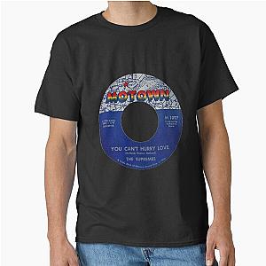 The Supremes You Can't Hurry Love Classic T-Shirt