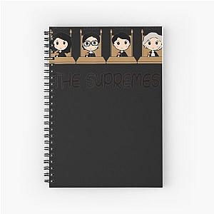 THE SUPREMES Supreme Court Justices RBG cute Spiral Notebook