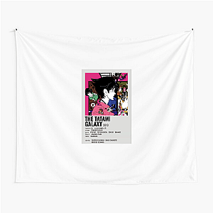Past Perfect Paradox – The Tatami Galaxy The Tatami Galaxy Tapestries