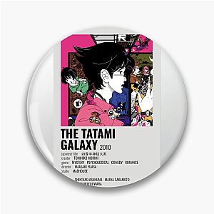 Past Perfect Paradox – The Tatami Galaxy The Tatami Galaxy Pins