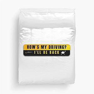 I’ll Be Back - The Terminator, Bumper Sticker, How's My Driving? Duvet Cover