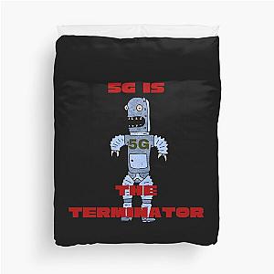 5G is the terminator Duvet Cover