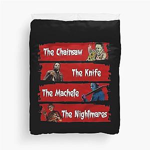 The Chainsaw The Knife The Machete The Nightmares Duvet Cover