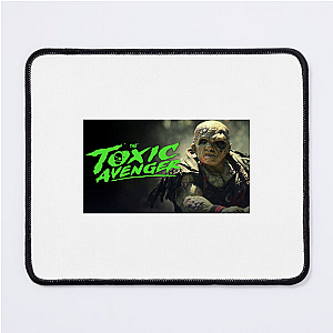 The Toxic Avenger Embrace The Goo The Toxic Avenger Mouse Pads
