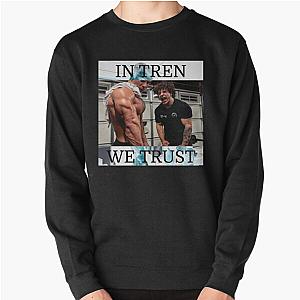 In Tren Wear Trust - Tren Twin Pullover Sweatshirt