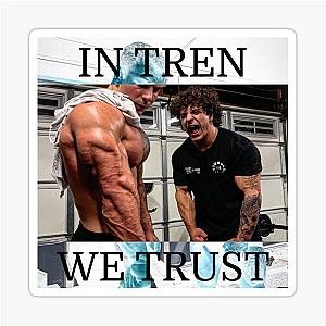 In Tren We Trust - Tren Twins Sticker