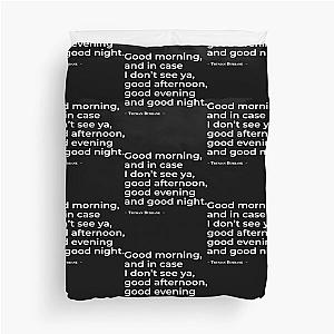 Good morning - The Truman Show Duvet Cover