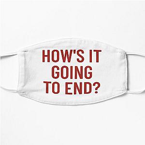 How's it going to end? - The Truman Show Flat Mask