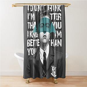 Umbrella Academy - I don't think I'm better than you, I know I'm better than you Shower Curtain