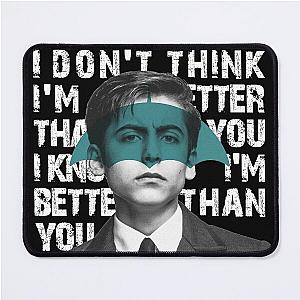 Umbrella Academy - I don't think I'm better than you, I know I'm better than you Mouse Pad