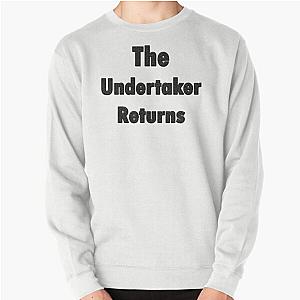 The Undertaker Returns Sweatshirt