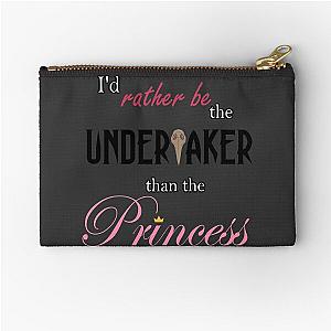 I'd Rather Be The Undertaker Than The Princess
