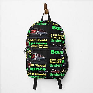 Irish Proverb - Your Last Cheque Should Be To The Undertaker And It Should Bounce Backpack