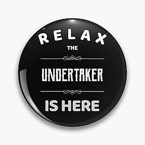 Relax The Undertaker Is Here