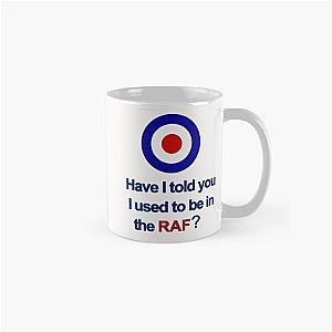 Have I told you I used to be in the RAF Classic Mug RB0301