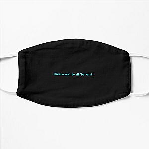 Get Used to Different Chosen| Perfect Gift Flat Mask RB0301