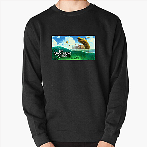 Grow, Wander, Survive The Wandering Village Sweatshirts