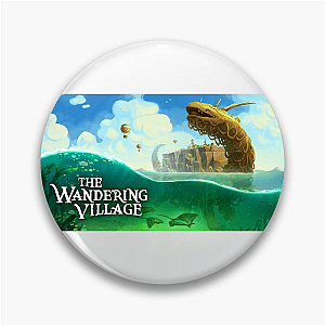 Grow, Wander, Survive The Wandering Village Pins