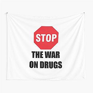 Stop the War On Drugs Tapestry