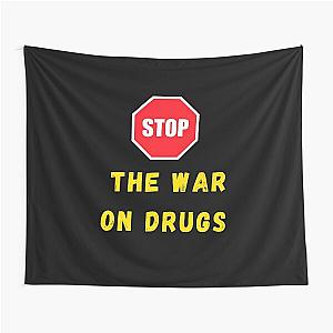 Stop the war on drugs Tapestry