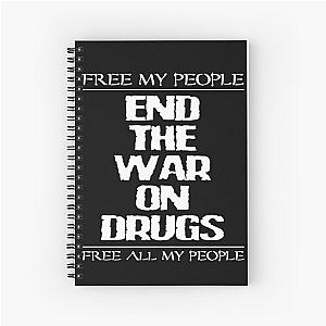 END THE WAR ON DRUGS - FREE MY PEOPLE Spiral Notebook