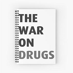 The War On Drugs Spiral Notebook