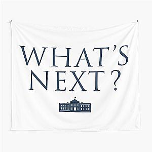 What's Next? West Wing Tapestry