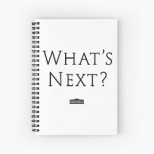 What's Next? West Wing Spiral Notebook