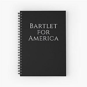 West Wing Font Quote Bartlet for America Spiral Notebook