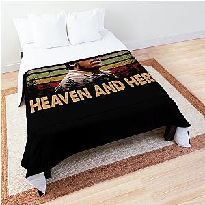 Heaven and here ormar is coming the wire Comforter