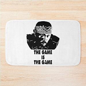 The game is game ormar is coming the wire Bath Mat